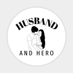 Husband and Hero Magnet